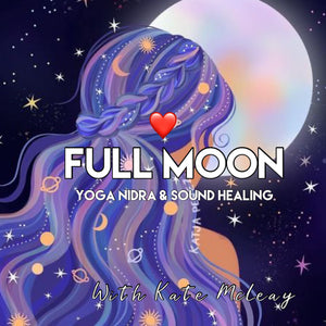 August Full Moon- Sound Healing & Yoga Nidra with Kate McLeay